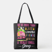 Camping Friends Are Like A Small Gang Tote Bag (Achterkant)