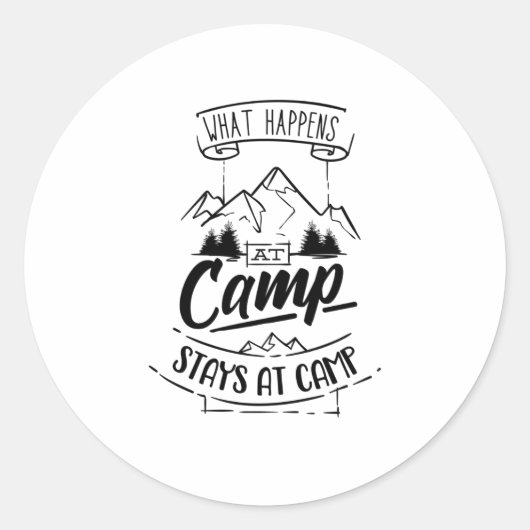 Camping Funny Camper Gezegde Campground Ronde Sticker (Voorkant)