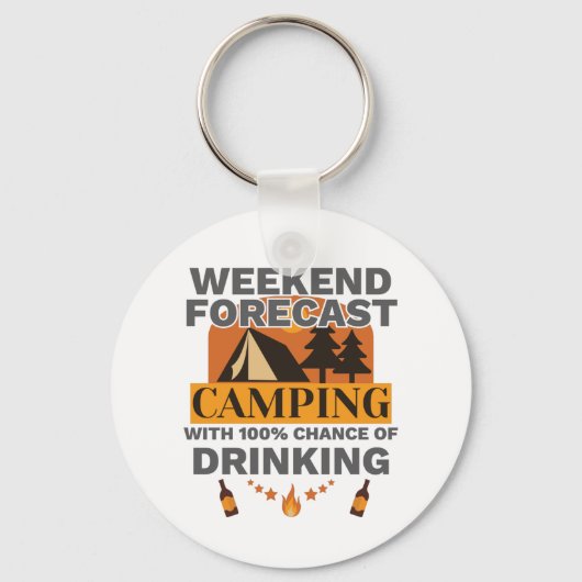 Camping Gift Weekend Camping 100% Kans of Drinki Sleutelhanger (Voorkant)