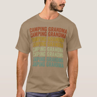 Camping Grandma Rv Camper Camping Grandma Glamping T-shirt