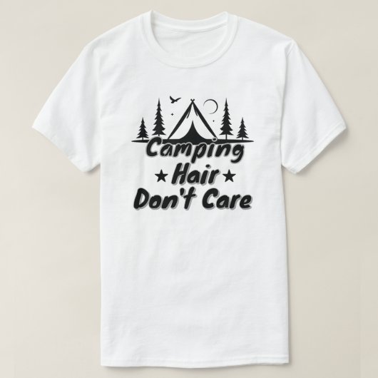 Camping Haar Doet Er Niet Toe T-shirt (Design voorkant)