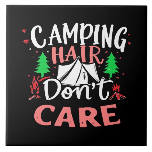 Camping Haar Niet Geïnteresseerd Grappig Tegeltje (Voorkant)