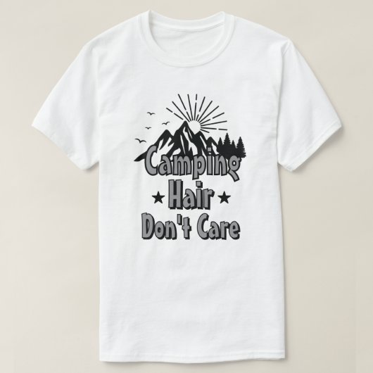 Camping Hair Don’t Care T-shirt (Design voorkant)