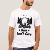 Camping Hair Don't Care T-shirt (Voorkant)