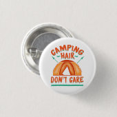 Camping Hair geeft geen grappige vakantie Ronde Button 3,2 Cm (Voorkant /achterkant)