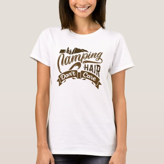Camping Hair kan niet schelen T-shirt (Voorkant)