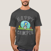 Camping Happy Camping Trailer Camper T-shirt (Voorkant)