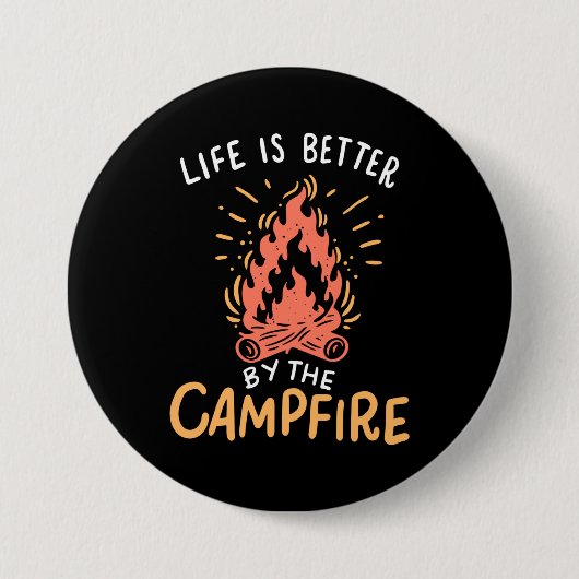 Camping - Het Leven Is Beter Bij Het Kampvuur Ronde Button 7,6 Cm (Voorkant)