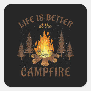 Camping - het leven is beter door de kampvuur vierkante sticker