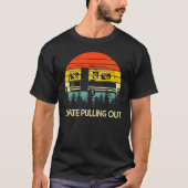Camping I Hate Pulling Out Retro Travel Trailer 1 T-shirt (Voorkant)