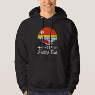 Camping Ik haat Uittrekken Retro Camper Aanhangwag Hoodie