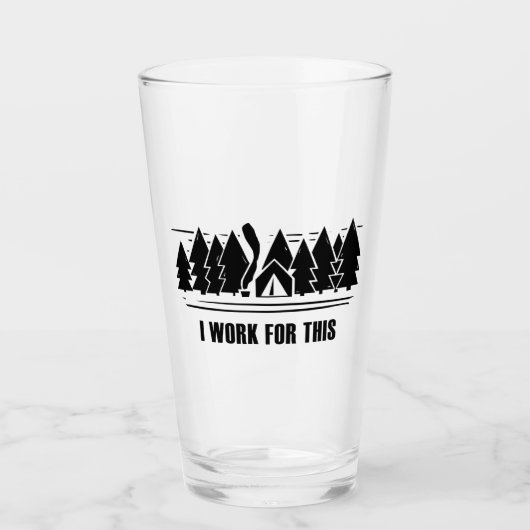 Camping, ik werk voor dit glas (Voorkant)