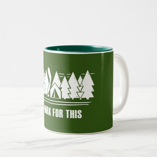 Camping, ik werk voor dit tweekleurige koffiemok (Voorkant rechts)