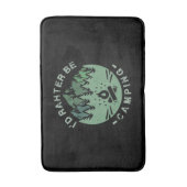 Camping - ik zou liever gaan kamperen badmat (Voorkant Verticaal)