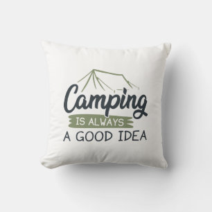Camping is altijd een goed idee kussen