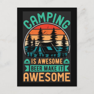Camping is Awesome Bier Maak het Geweldig-64576 Briefkaart