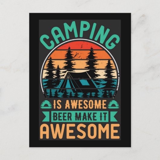 Camping is Awesome Bier Maak het Geweldig-64576 Briefkaart (Voorkant)
