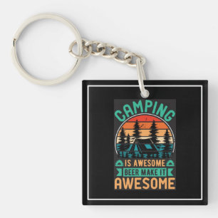 Camping is Awesome Bier Maak het Geweldig-64576 Sleutelhanger