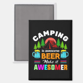 Camping is Awesome Bier Maak het nog beter-67357 Magneet (Voorkant / Achterkant)