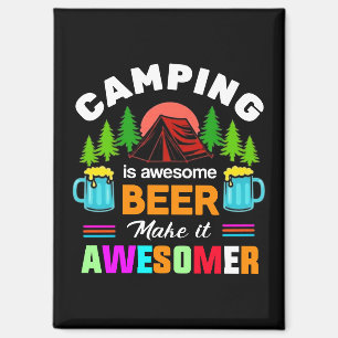Camping is Awesome Bier Maak het nog beter-67357 Magneet