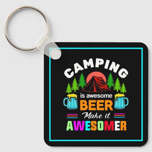 Camping is Awesome Bier Maak het nog beter-67357 Sleutelhanger (Voorkant)
