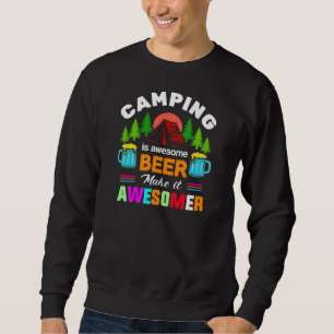 Camping is Awesome Bier Maakt het Nog Awesomer-673 Trui