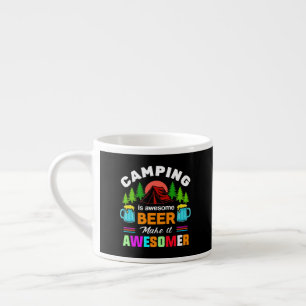 Camping is Awesome Bier Maakt het Nog Leuker-67357 Espresso Kop