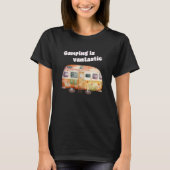 Camping is fantastic camper van camping t-shirt (Voorkant)