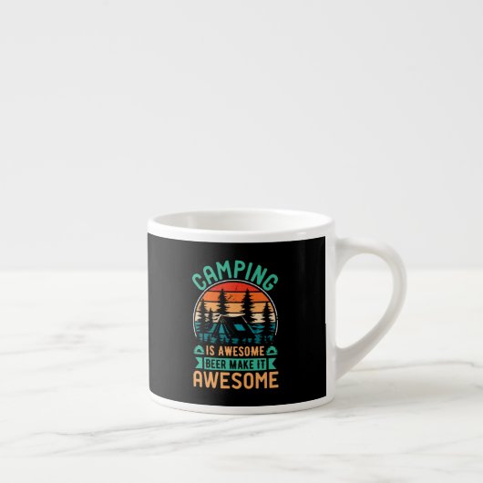 Camping is geweldig bier Maakt het geweldig Espresso Kop (Rechts)