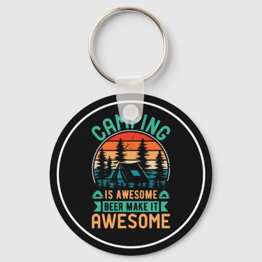 Camping is Geweldige Bier Maakt het Geweldig Sleutelhanger (Voorkant)