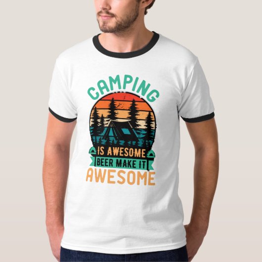 Camping is Geweldige Bier Maakt het Geweldig T-shirt (Voorkant)