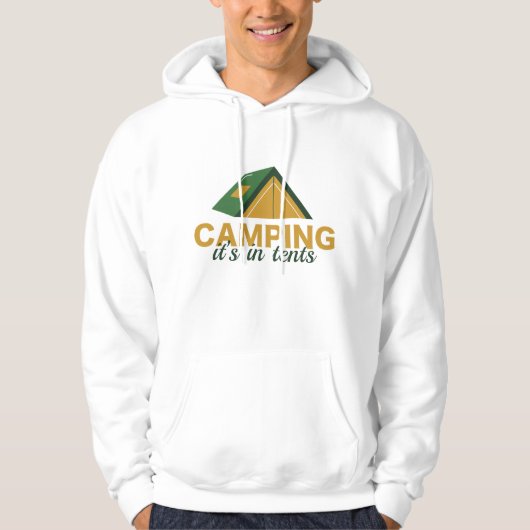 Camping is in tenten hoodie (Voorkant)