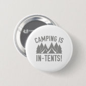 Camping is in tenten! ronde button 5,7 cm (Voorkant /achterkant)
