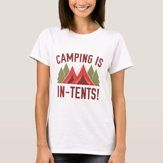 Camping is in tenten! t-shirt (Voorkant)