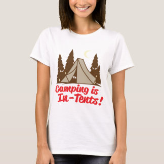 Camping is in tenten t-shirt