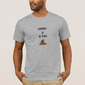 Camping is in tenten t-shirt (Voorkant)