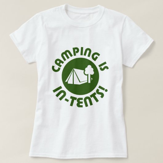 camping is in tenten t-shirt (Design voorkant)