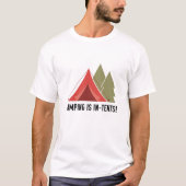 Camping is in tenten! t-shirt (Voorkant)