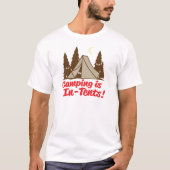 Camping is in tenten t-shirt (Voorkant)