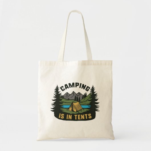 Camping is in tenten tote bag (Voorkant)