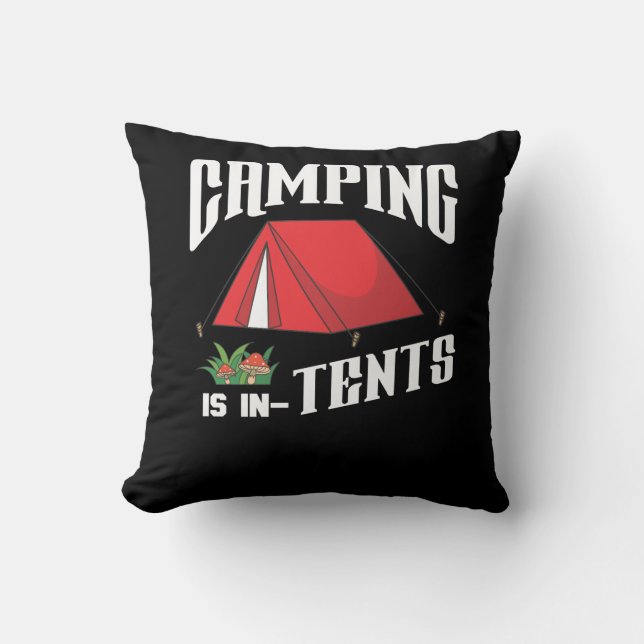 Camping is in tents cadeau voor campers kussen (Voorkant)