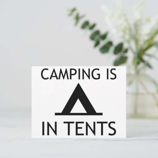 Camping is in Tents Funny Pun Briefkaart (Staand voorkant)