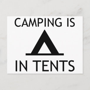 Camping is in Tents Funny Pun Briefkaart