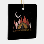 Camping is in tents grappige Camping Keramisch Ornament (Rechts)