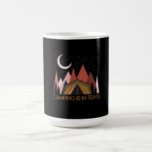Camping is in tents grappige Camping Koffiemok
