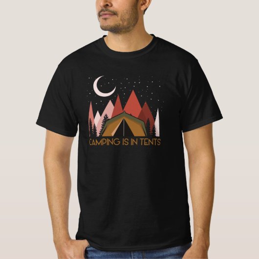 Camping is in tents grappige Camping T-shirt (Voorkant)