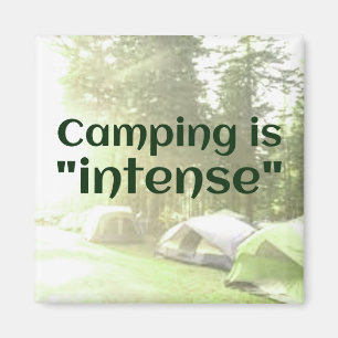 Camping is "intens" in tenten DAD JOKE magnet