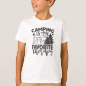 Camping is mijn favoriete Gezegde van de grappige  T-shirt (Voorkant)