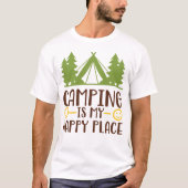 Camping is mijn Happy Place T-shirt (Voorkant)
