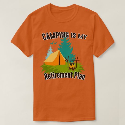 Camping is mijn pensioenplan 52 t-shirt (Design voorkant)